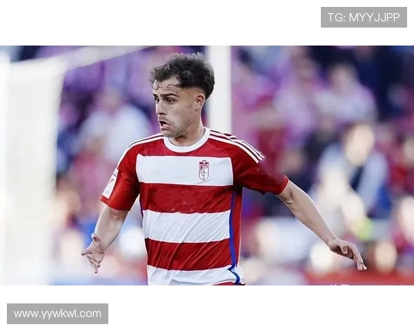 格拉纳达新星状态回暖，助球队提升竞争力迎战劲敌